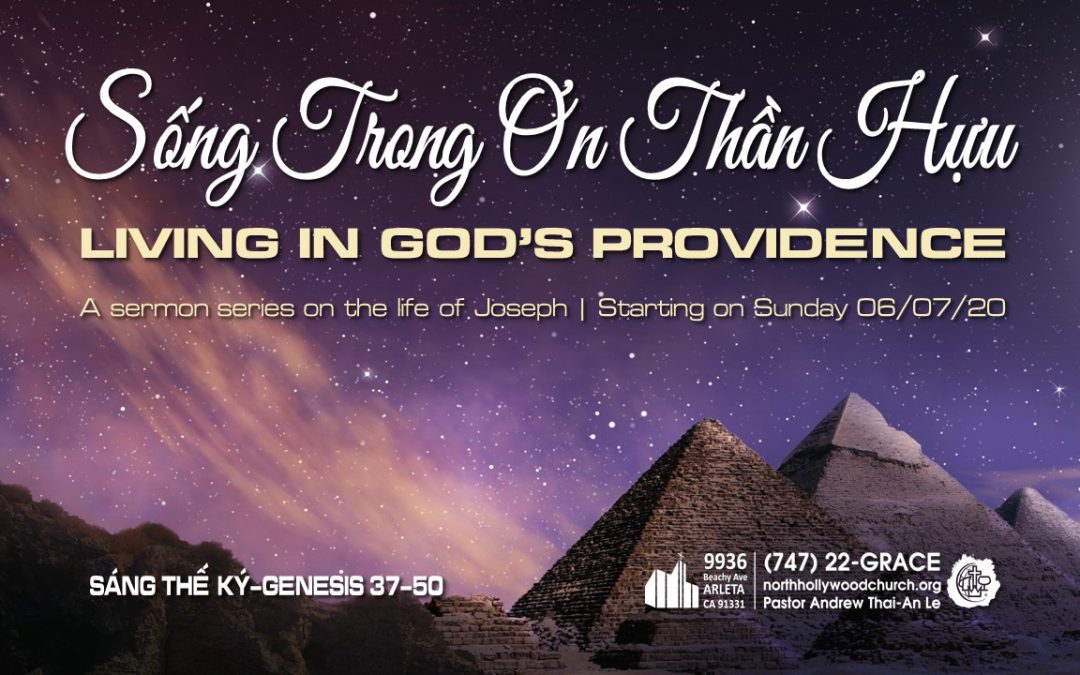 Loạt bài cuộc đời Giô-sép – Sống trong ơn Thần Hựu – Sáng thế ký 37-50